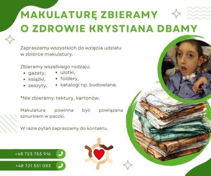 Makulaturę zbieramy i o zdrowie Krystiana dbamy.
Zapraszamy wszystkich do wzięcia udziału w zbiórce makulatury.