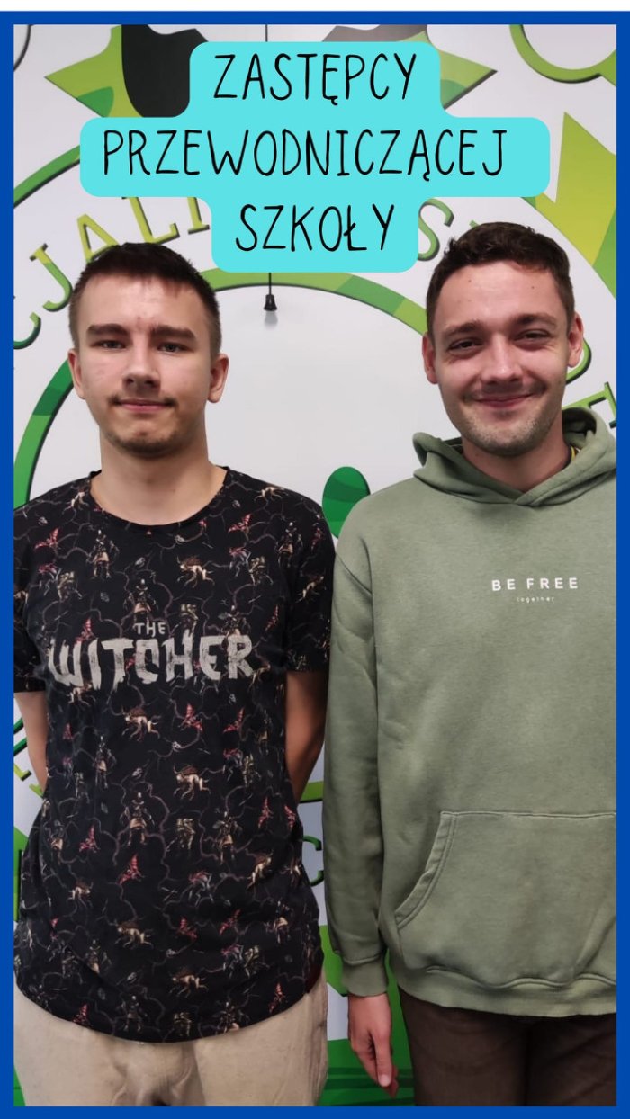 Zastępcy przewodniczącej Szkoły.