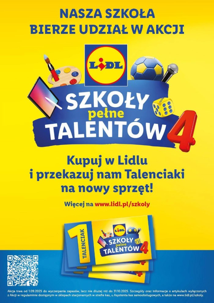 Nasza szkoła bierze udział w akcji lidl Szkoły pełen talentów.
Kupuj w lidlu i przekazuj nam talenciaki na nowy sprzęt.