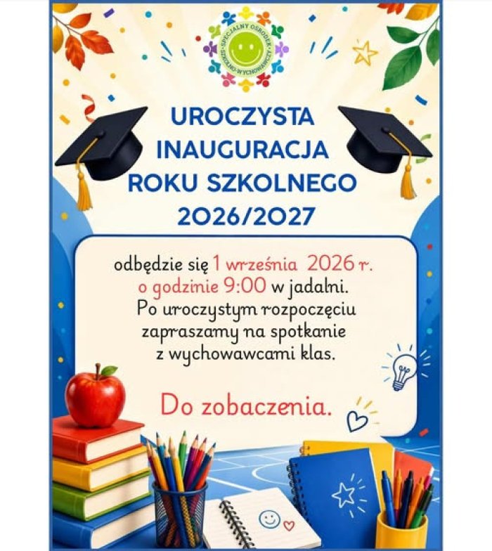 Uroczysta inauguracja roku szkolnego 2026 2027 odbędzie się 1 września 2026 r,. o godzinie 9.oo w jadalni.Po uroczystym rozpoczęciu zapraszamy na spotkanie z wychowawcami klas.