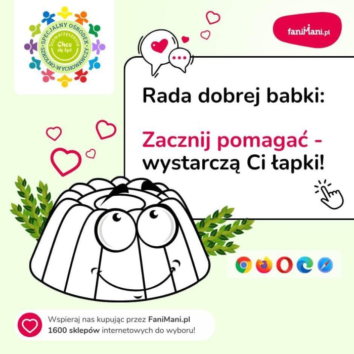 Rada dobrej babki
zacznij pomagać wystarczą łapki.